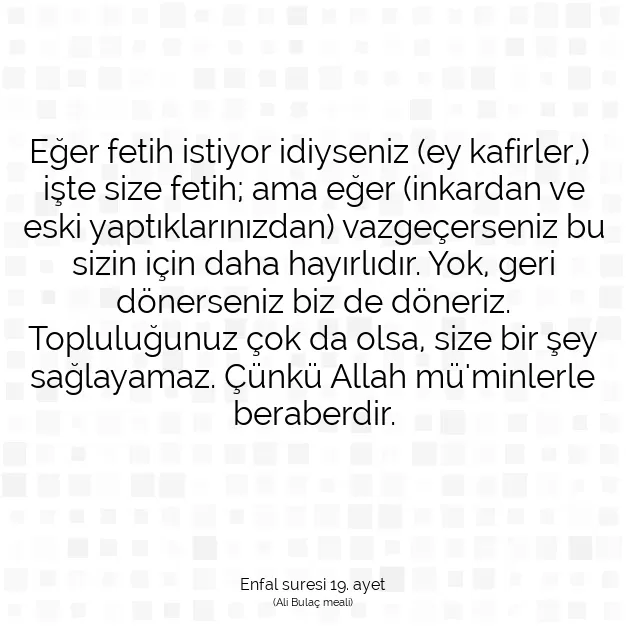 Ayetbul | Kuran Mealleri | Quran | Enfal suresi 19. ayet