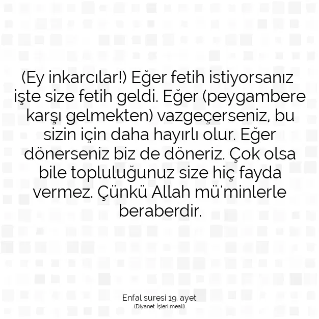 Ayetbul | Kuran Mealleri | Quran | Enfal suresi 19. ayet