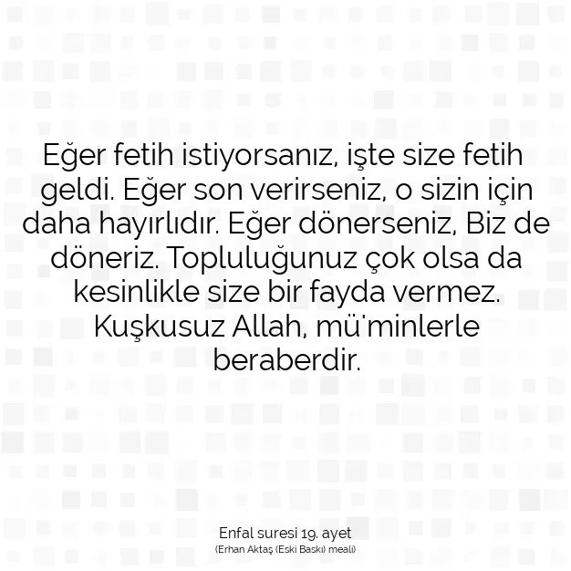 Ayetbul | Kuran Mealleri | Quran | Enfal suresi 19. ayet