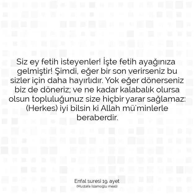 Ayetbul | Kuran Mealleri | Quran | Enfal suresi 19. ayet