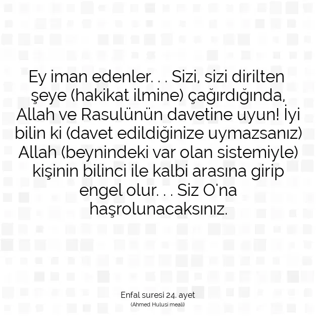 Ayetbul | Kuran Mealleri | Quran | Enfal suresi 24. ayet