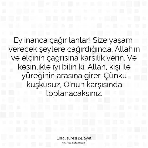 Ayetbul | Kuran Mealleri | Quran | Enfal suresi 24. ayet