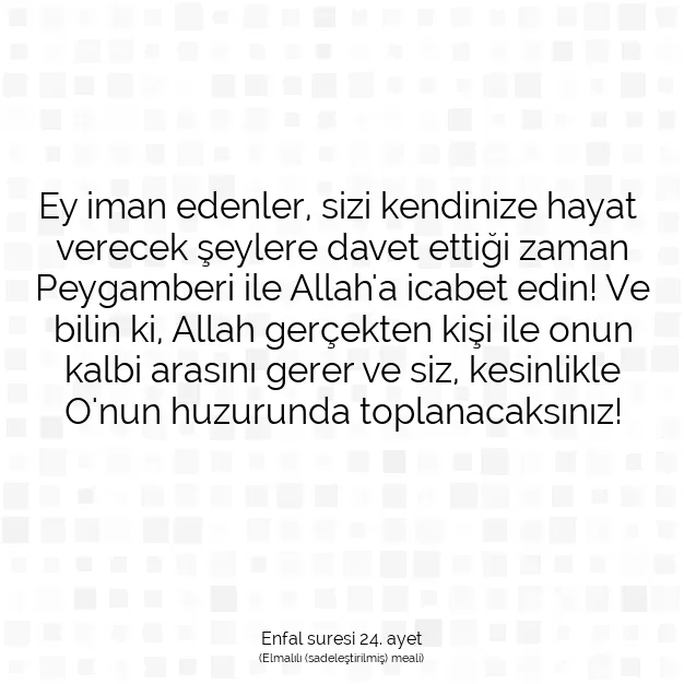 Ayetbul | Kuran Mealleri | Quran | Enfal suresi 24. ayet