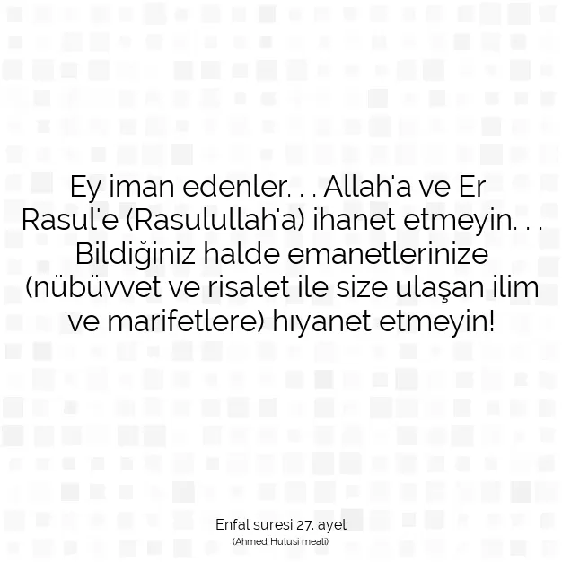 Ayetbul | Kuran Mealleri | Quran | Enfal suresi 27. ayet