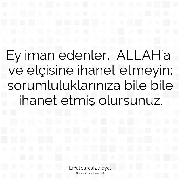 Ayetbul | Kuran Mealleri | Quran | Enfal suresi 27. ayet