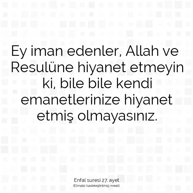 Ayetbul | Kuran Mealleri | Quran | Enfal suresi 27. ayet