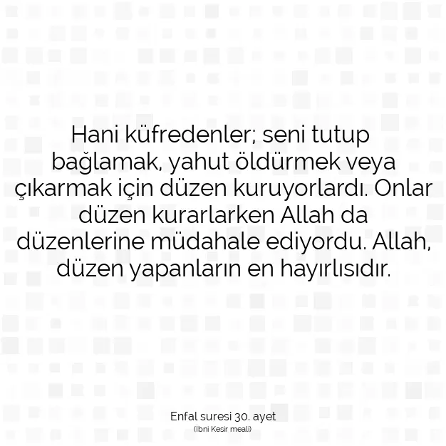 Ayetbul | Kuran Mealleri | Quran | Enfal suresi 30. ayet