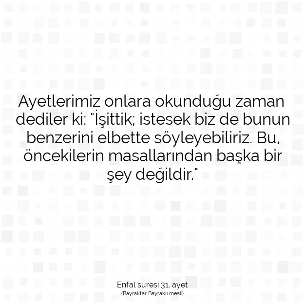 Ayetbul | Kuran Mealleri | Quran | Enfal suresi 31. ayet