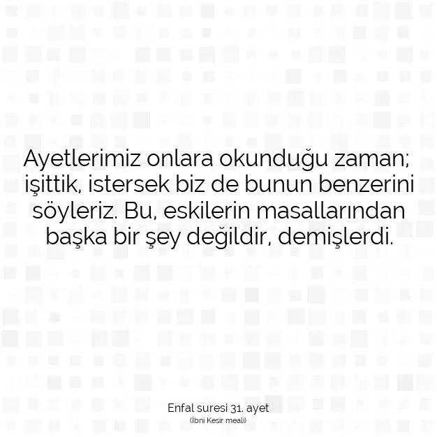 Ayetbul | Kuran Mealleri | Quran | Enfal suresi 31. ayet