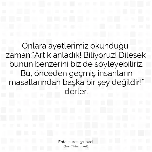 Ayetbul | Kuran Mealleri | Quran | Enfal suresi 31. ayet