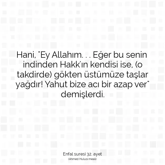 Ayetbul | Kuran Mealleri | Quran | Enfal suresi 32. ayet