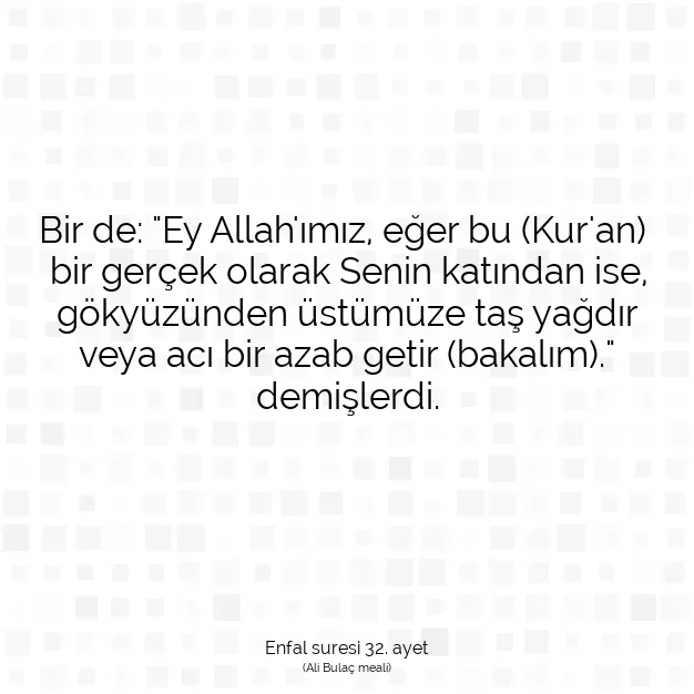 Ayetbul | Kuran Mealleri | Quran | Enfal suresi 32. ayet