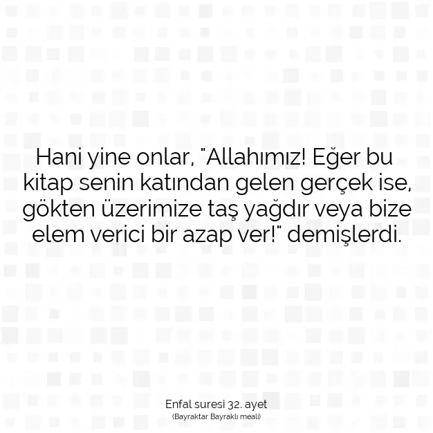 Ayetbul | Kuran Mealleri | Quran | Enfal suresi 32. ayet