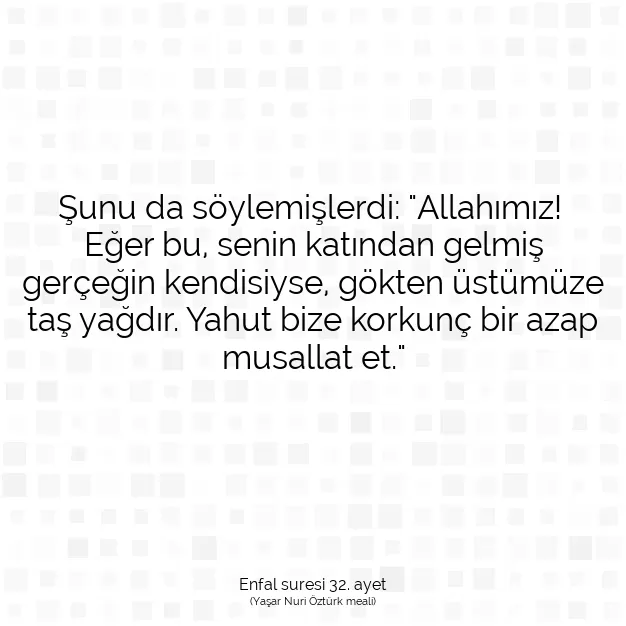 Ayetbul | Kuran Mealleri | Quran | Enfal suresi 32. ayet