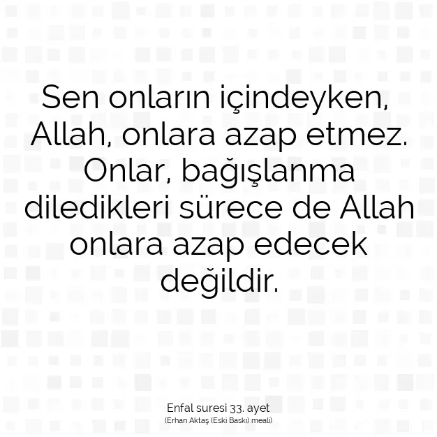 Ayetbul | Kuran Mealleri | Quran | Enfal suresi 33. ayet