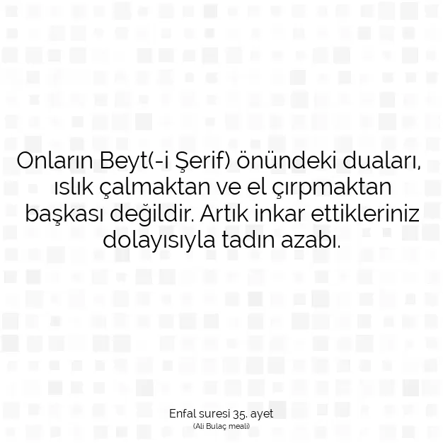 Ayetbul | Kuran Mealleri | Quran | Enfal suresi 35. ayet