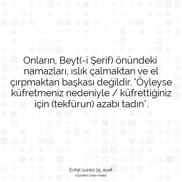 Ayetbul | Kuran Mealleri | Quran | Enfal suresi 35. ayet