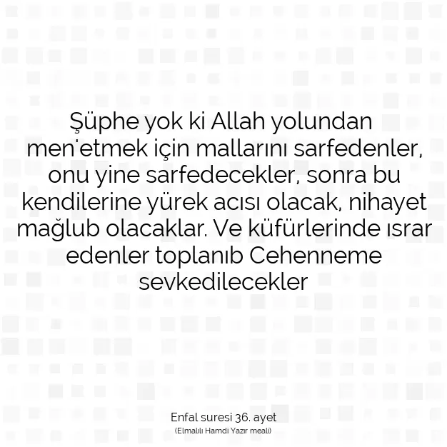 Ayetbul | Kuran Mealleri | Quran | Enfal suresi 36. ayet