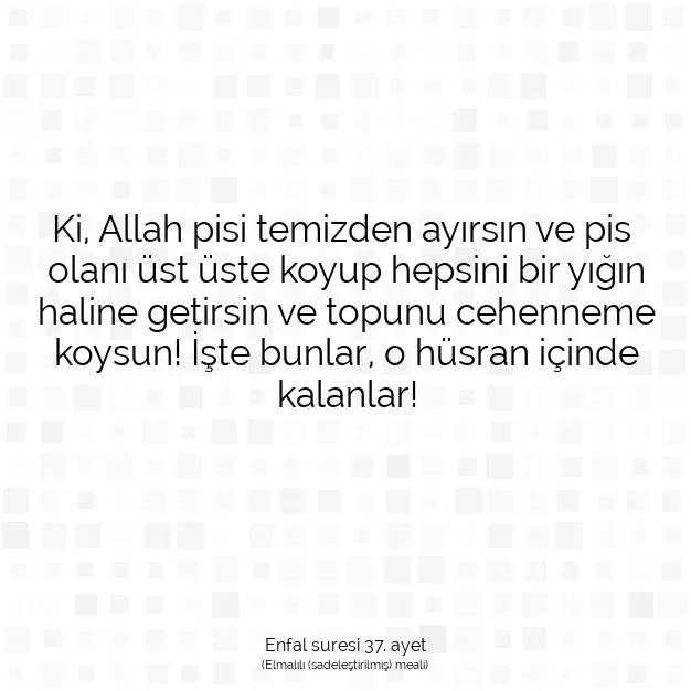 Ayetbul | Kuran Mealleri | Quran | Enfal suresi 37. ayet