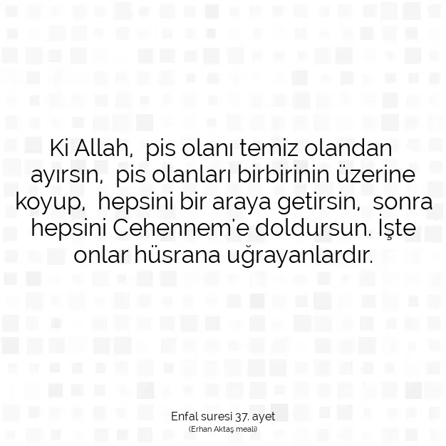 Ayetbul | Kuran Mealleri | Quran | Enfal suresi 37. ayet