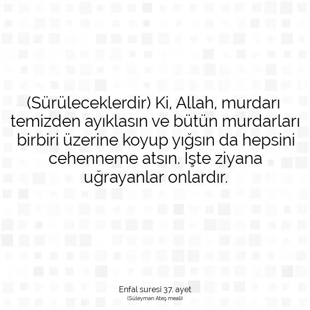 Ayetbul | Kuran Mealleri | Quran | Enfal suresi 37. ayet