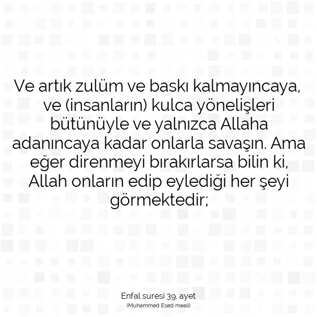 Ayetbul | Kuran Mealleri | Quran | Enfal suresi 39. ayet