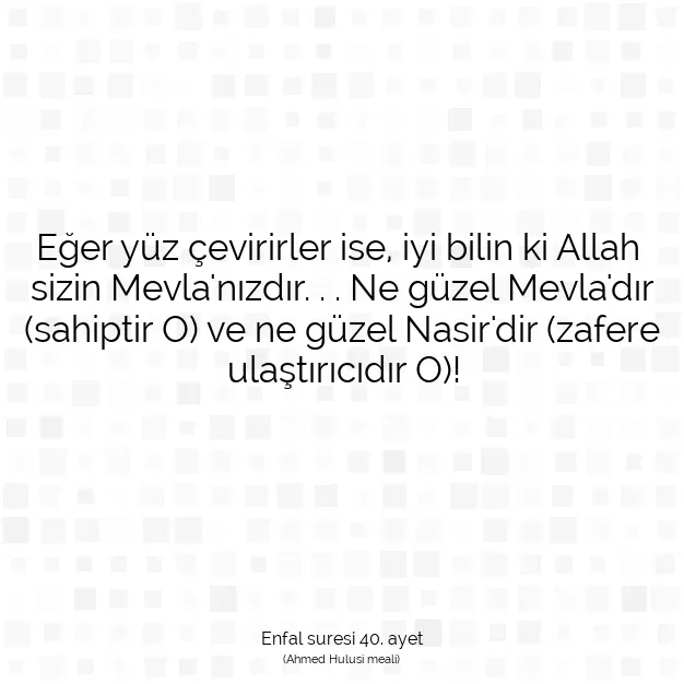 Ayetbul | Kuran Mealleri | Quran | Enfal suresi 40. ayet