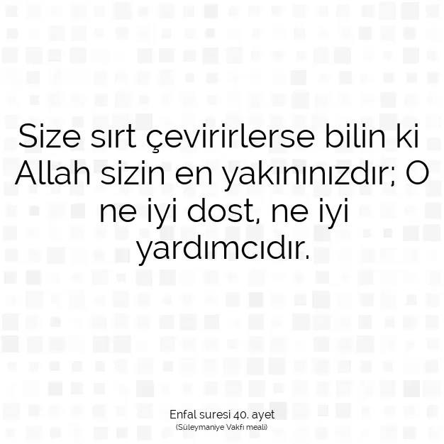 Ayetbul | Kuran Mealleri | Quran | Enfal suresi 40. ayet