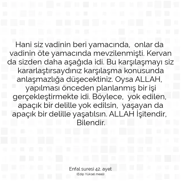 Ayetbul | Kuran Mealleri | Quran | Enfal suresi 42. ayet