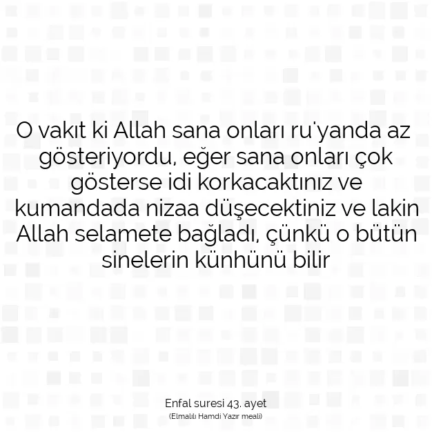 Ayetbul | Kuran Mealleri | Quran | Enfal suresi 43. ayet