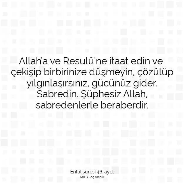 Ayetbul | Kuran Mealleri | Quran | Enfal suresi 46. ayet