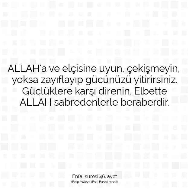 Ayetbul | Kuran Mealleri | Quran | Enfal suresi 46. ayet