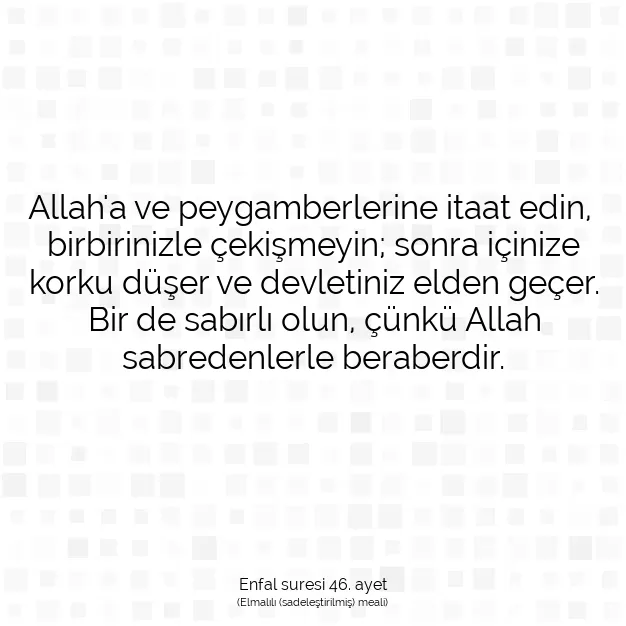 Ayetbul | Kuran Mealleri | Quran | Enfal suresi 46. ayet