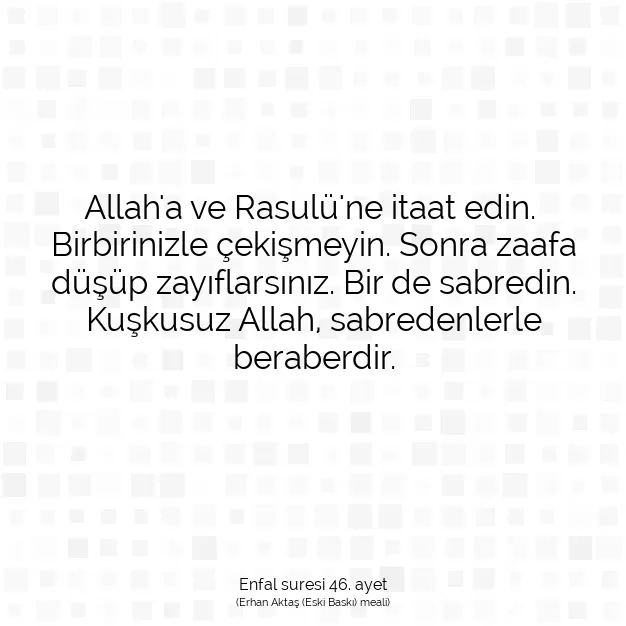 Ayetbul | Kuran Mealleri | Quran | Enfal suresi 46. ayet