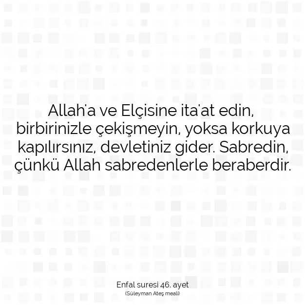 Ayetbul | Kuran Mealleri | Quran | Enfal suresi 46. ayet