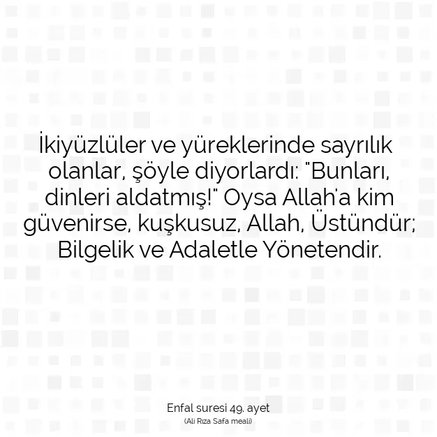 Ayetbul | Kuran Mealleri | Quran | Enfal suresi 49. ayet