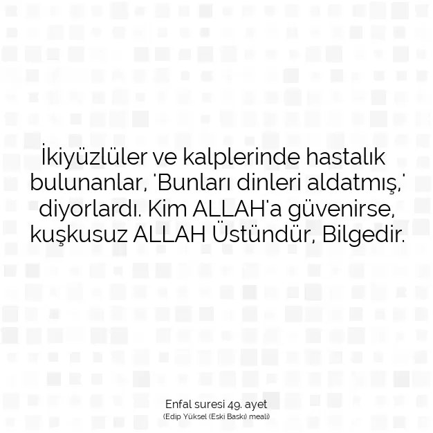 Ayetbul | Kuran Mealleri | Quran | Enfal suresi 49. ayet