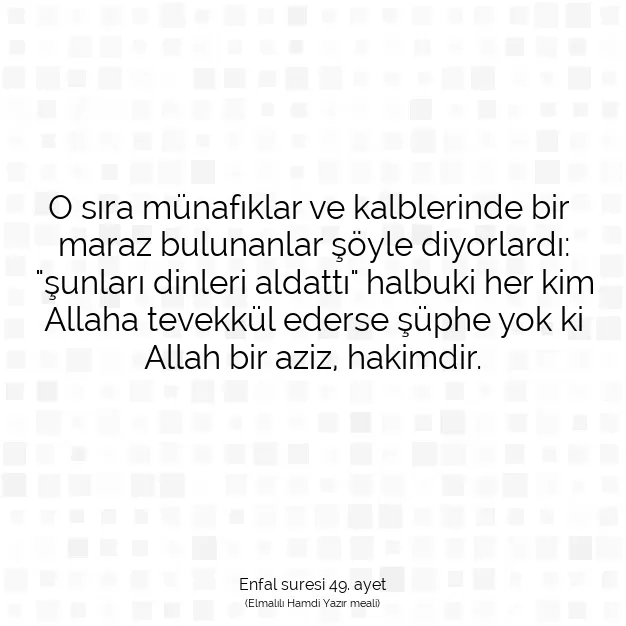 Ayetbul | Kuran Mealleri | Quran | Enfal suresi 49. ayet