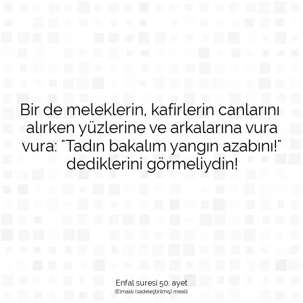 Ayetbul | Kuran Mealleri | Quran | Enfal suresi 50. ayet