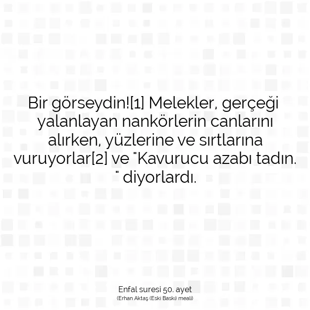 Ayetbul | Kuran Mealleri | Quran | Enfal suresi 50. ayet