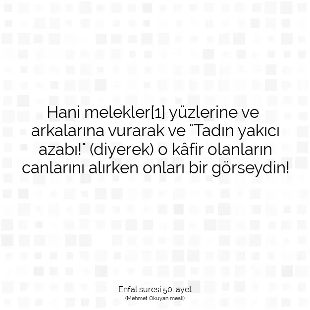 Ayetbul | Kuran Mealleri | Quran | Enfal suresi 50. ayet