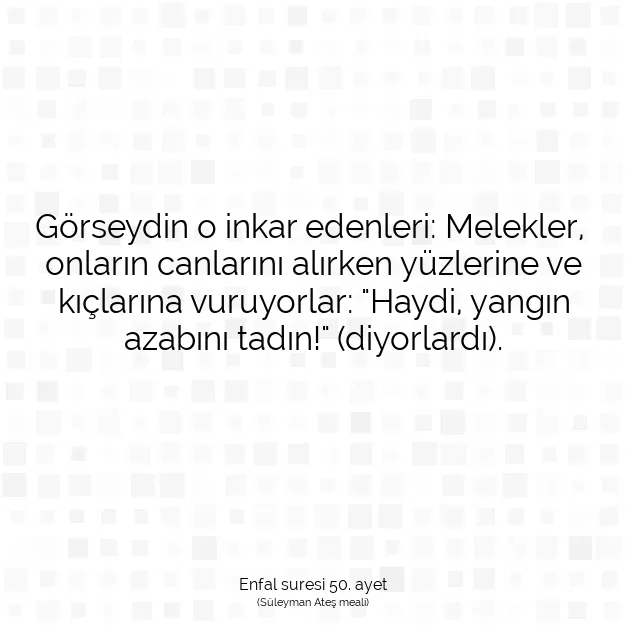 Ayetbul | Kuran Mealleri | Quran | Enfal suresi 50. ayet