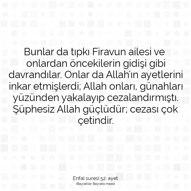 Ayetbul | Kuran Mealleri | Quran | Enfal suresi 52. ayet