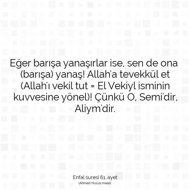 Ayetbul | Kuran Mealleri | Quran | Enfal suresi 61. ayet