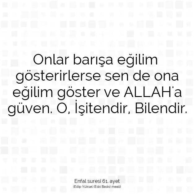 Ayetbul | Kuran Mealleri | Quran | Enfal suresi 61. ayet