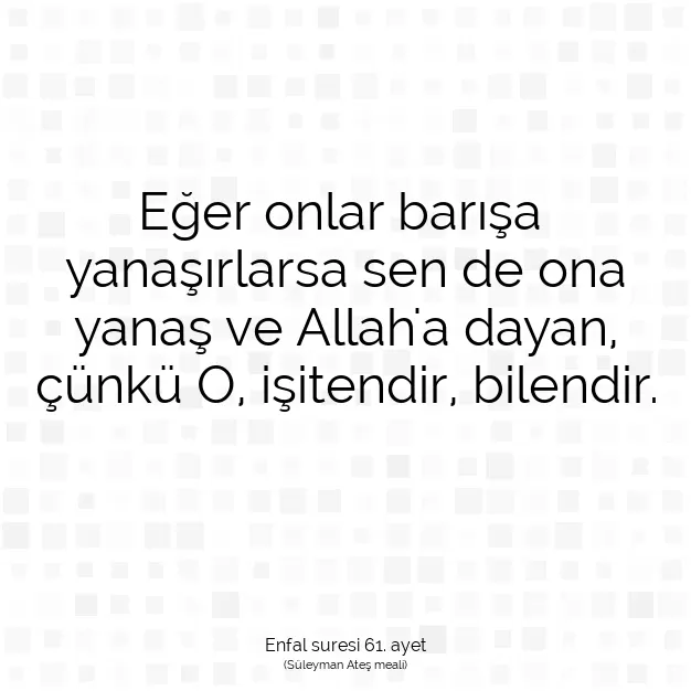 Ayetbul | Kuran Mealleri | Quran | Enfal suresi 61. ayet