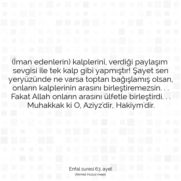 Ayetbul | Kuran Mealleri | Quran | Enfal suresi 63. ayet