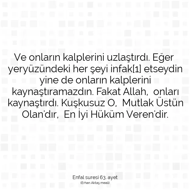 Ayetbul | Kuran Mealleri | Quran | Enfal suresi 63. ayet