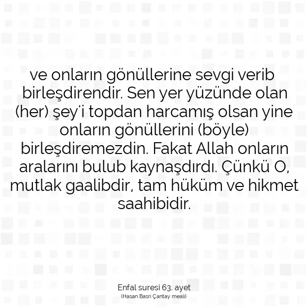 Ayetbul | Kuran Mealleri | Quran | Enfal suresi 63. ayet