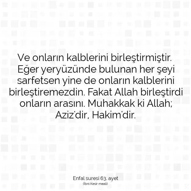 Ayetbul | Kuran Mealleri | Quran | Enfal suresi 63. ayet